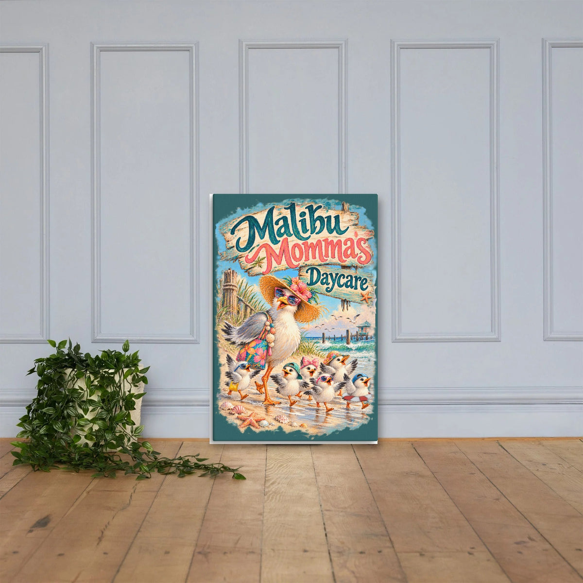 Malibu Mommas Daycare Canvas 24x36 leaning on a paneled wall
