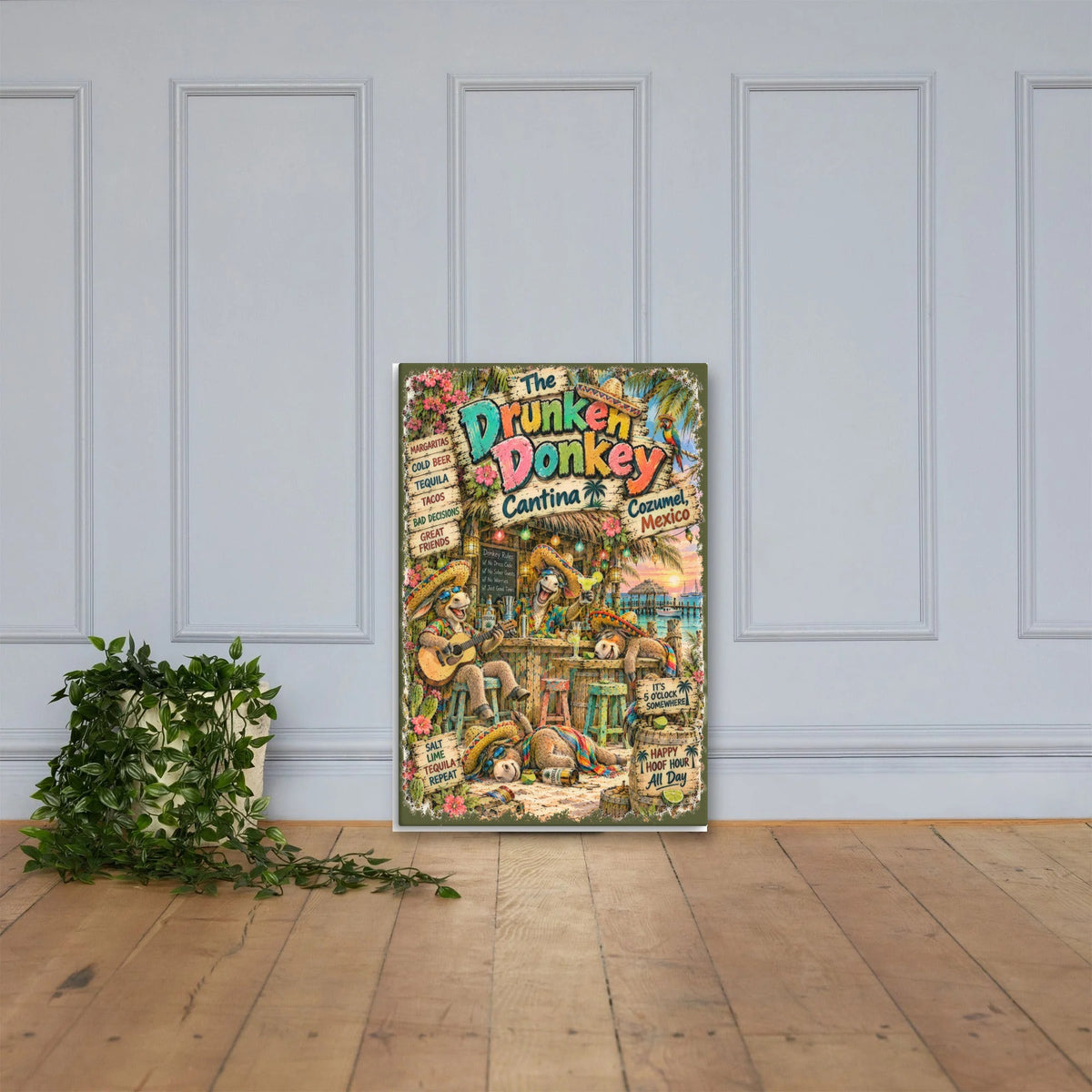 The Drunken Donkey Cantina Canvas 24x36 leaning on a paneled wall