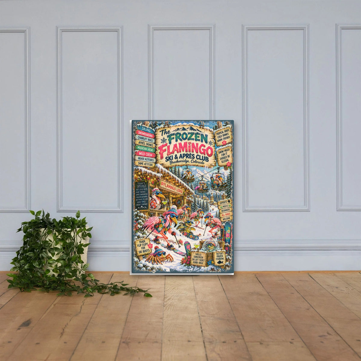 The Frozen Flamingo Ski & Après Club Canvas 24x36 leaning on a paneled wall