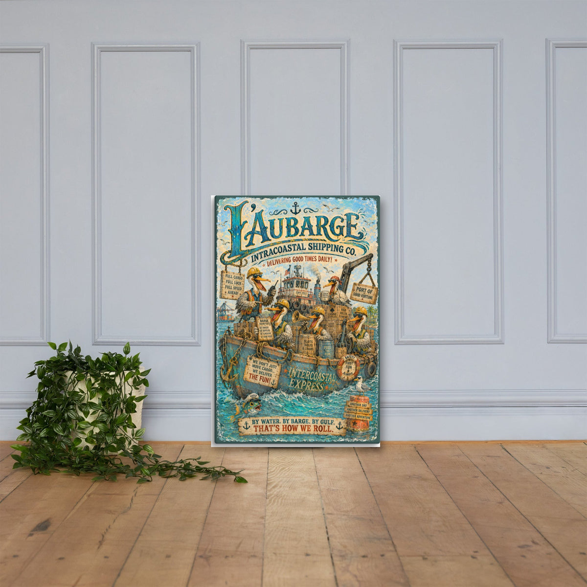 L'Aubarge Intracoastal Shipping Co. canvas, 24x36 leaning on the floor